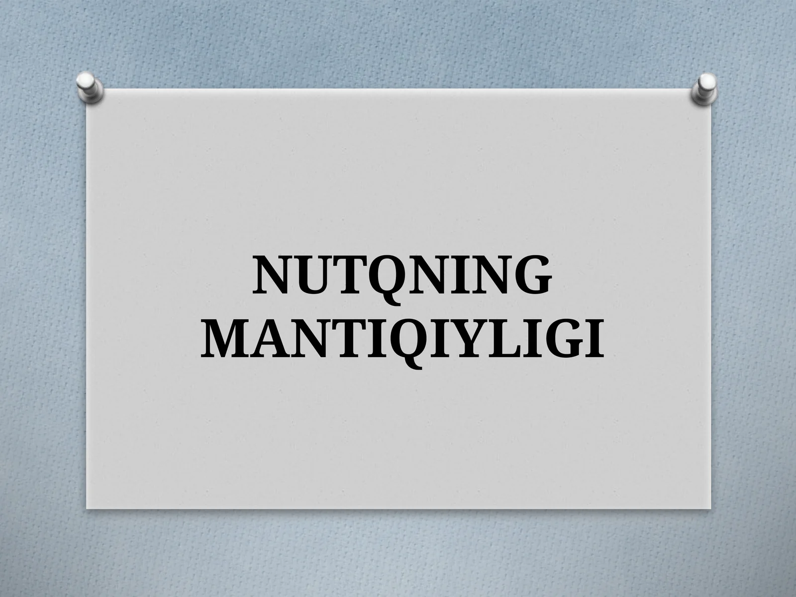 NUTQNING MANTIQIYLIGI