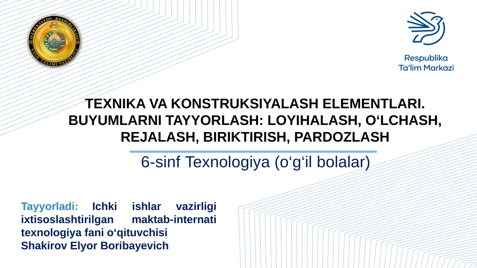 6-sinf Texnologiya (o‘g‘il bolalar)