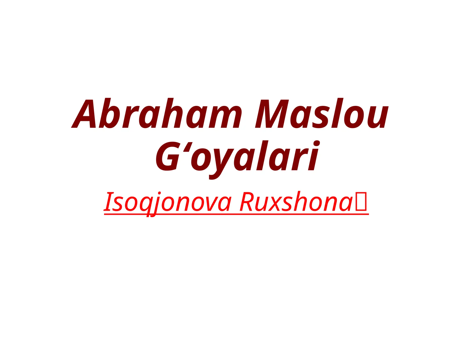 AbrahamMaslouGʻoyalari