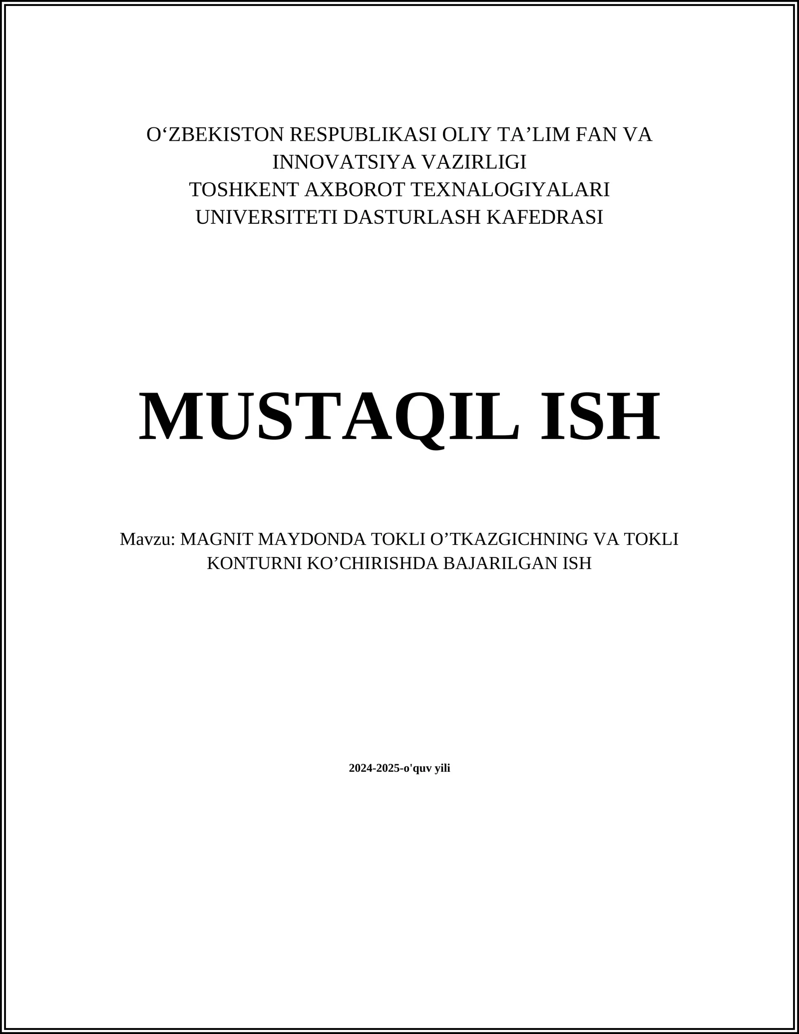 MAGNIT MAYDONDA TOKLI O’TKAZGICHNING VА TОKLI KОNTURNI KO’CHIRISHDА BАJАRILGАN ISH