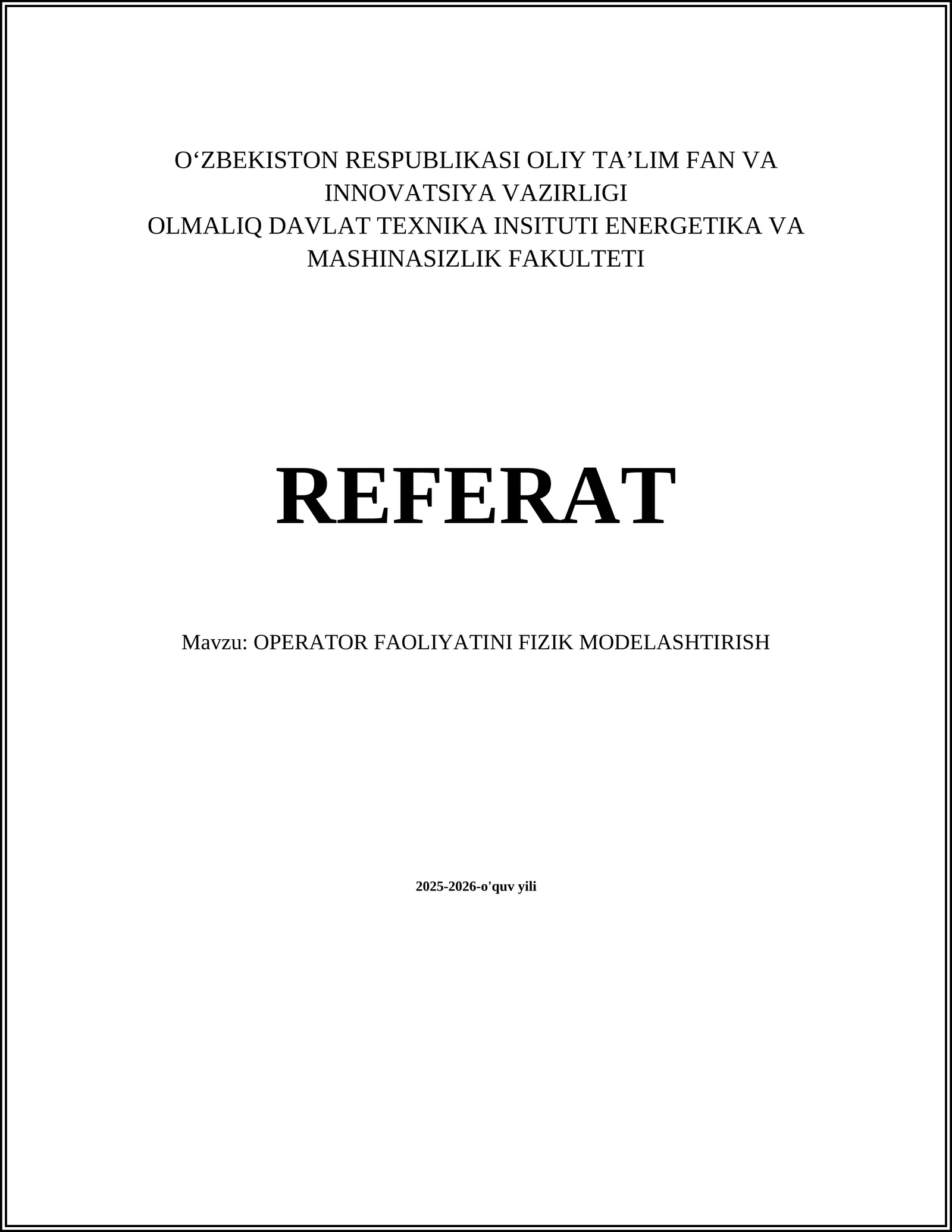 OPERATOR FAOLIYATINI FIZIK MODELASHTIRISH