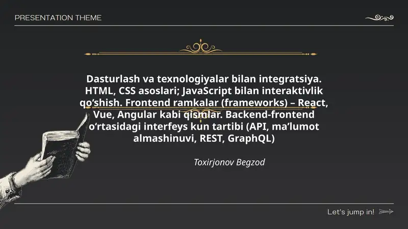 Dasturlash va texnologiyalar bilan integratsiya