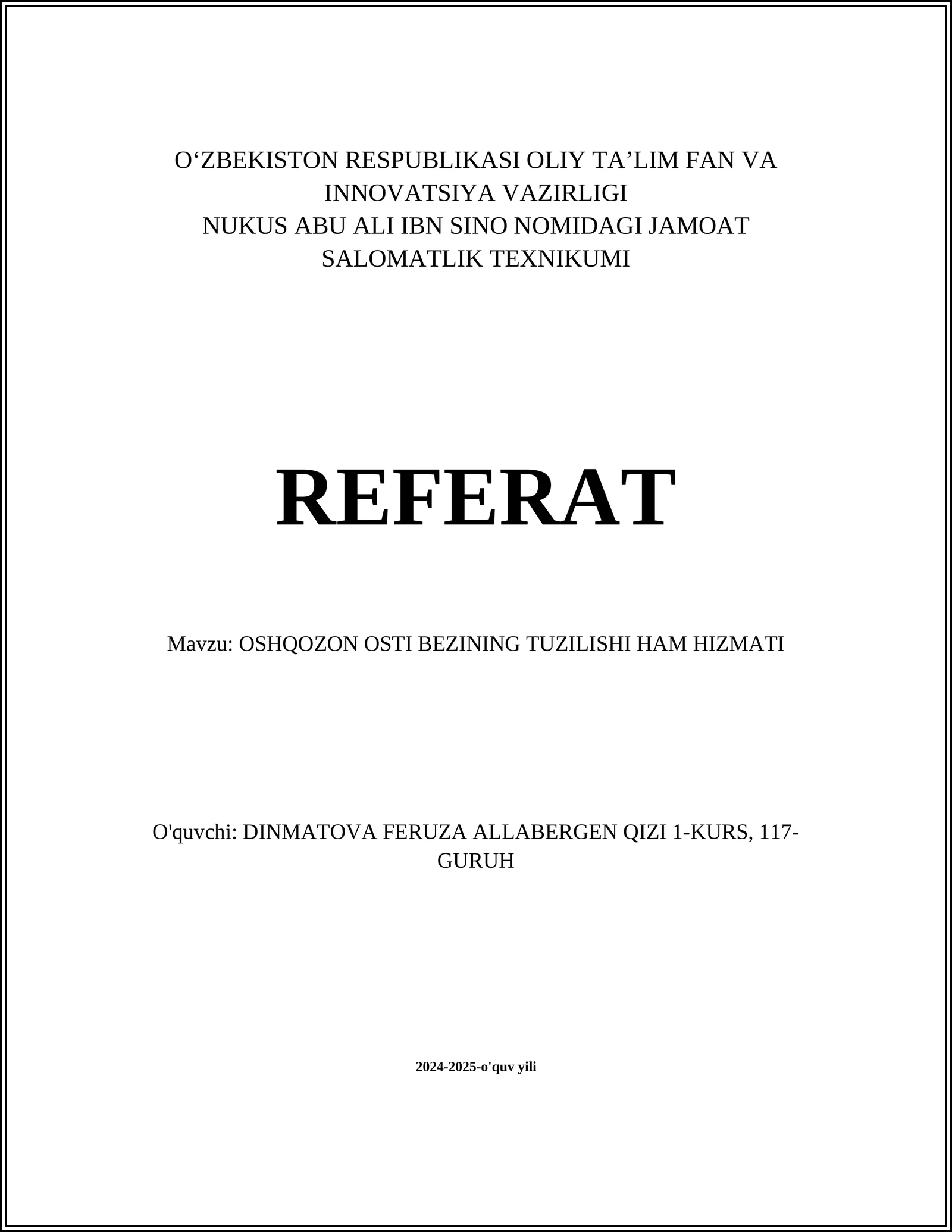 OSHQOZON OSTI BEZINING TUZILISHI HAM HIZMATI