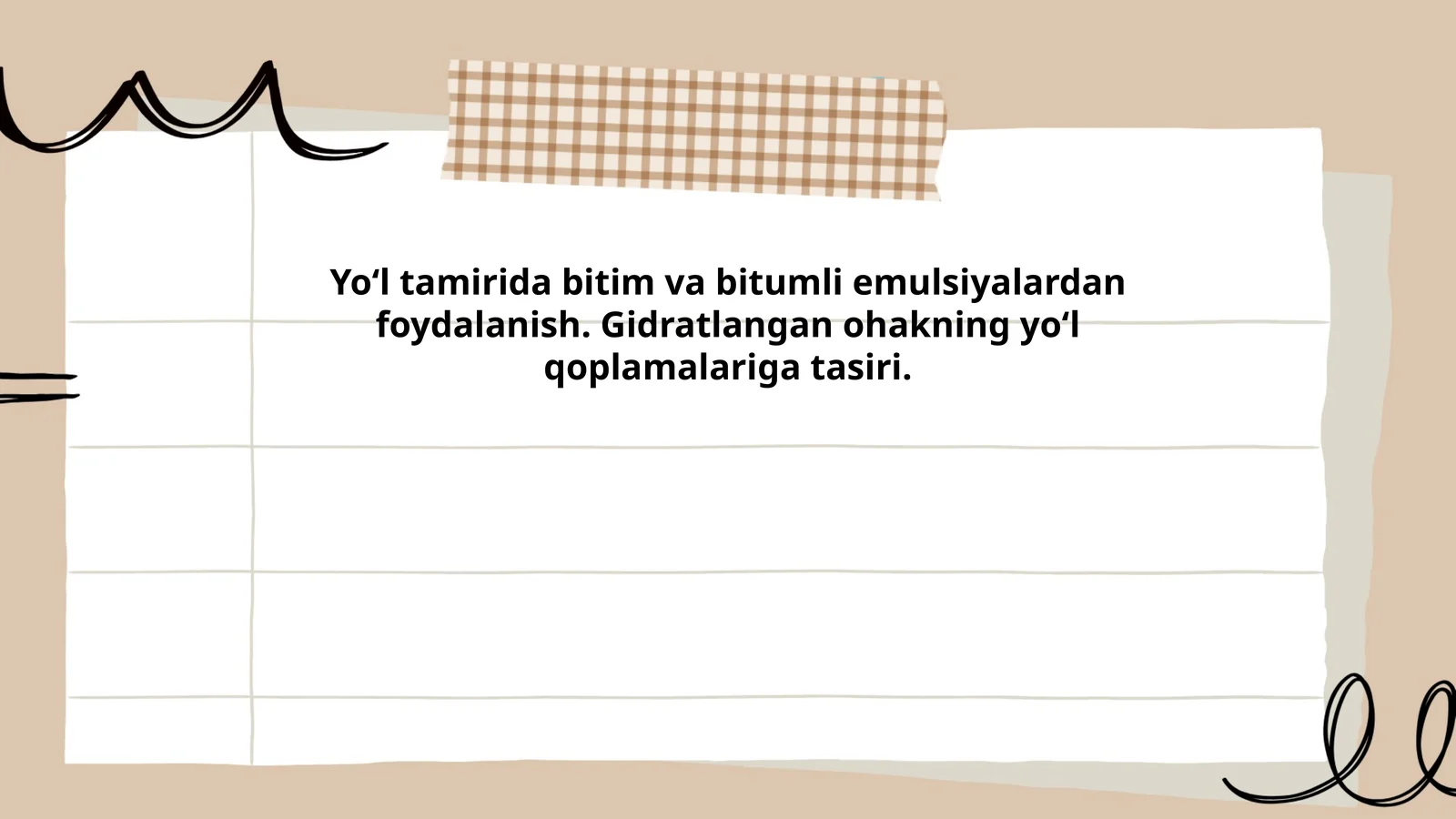 Yoʻl tamirida bitim va bitumli emulsiyalardan foydalanish. Gidratlangan ohakning yoʻl qoplamalariga tasiri