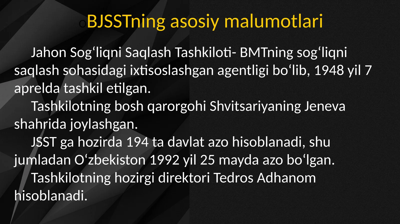 BJJST haqida malumot, Butun Jahon Sog‘liqni Saqlash Tashkiloti haqida malumot.