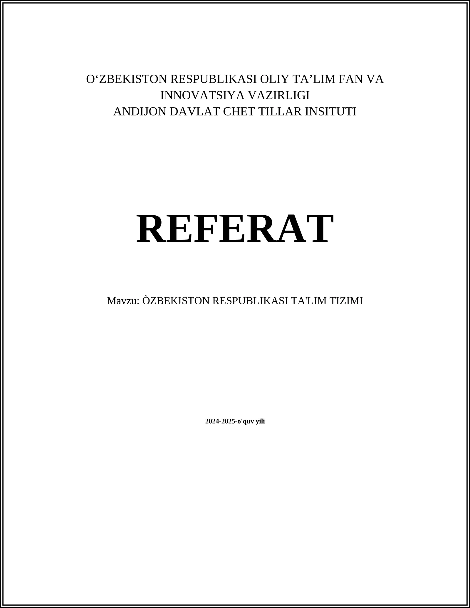 ÒZBEKISTON RESPUBLIKASI TA'LIM TIZIMI 2024-2025-o'quv yili