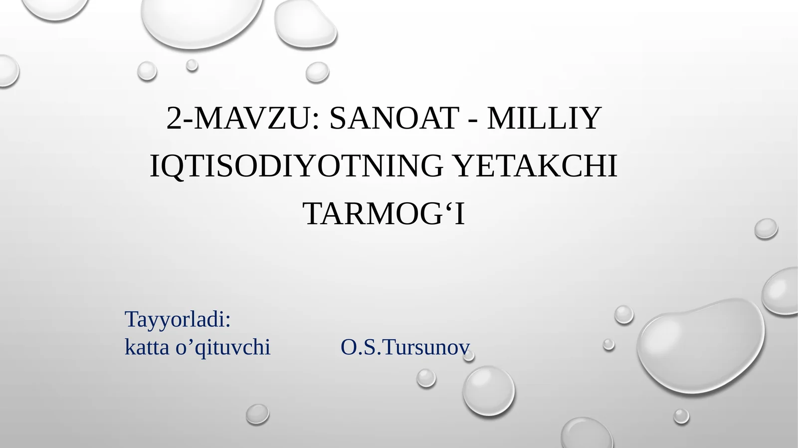 Sanoat-milliyiqtisodiyotningyetakchitarmog‘i