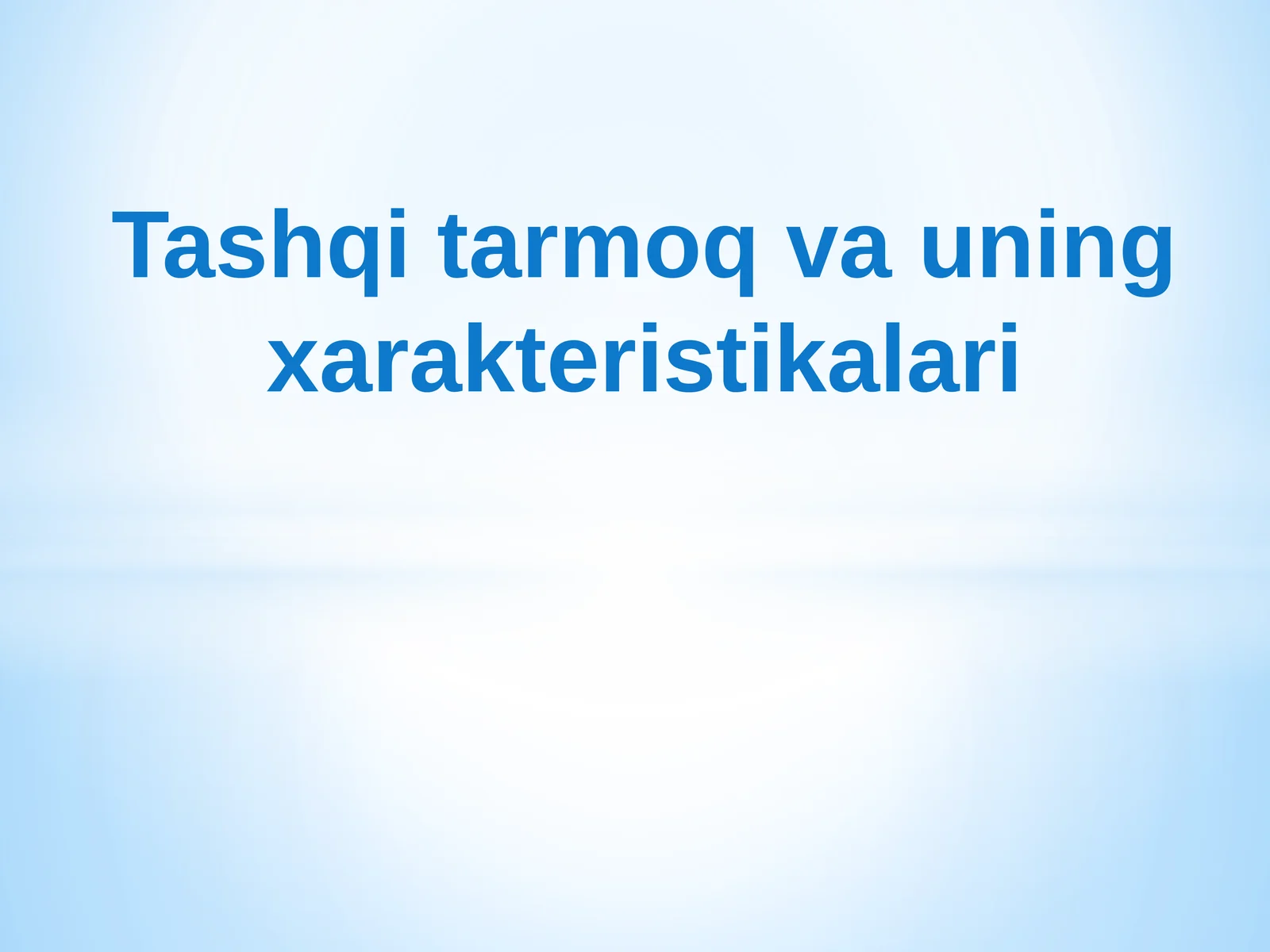 Tashqitarmoq va uning xarakteristikalari