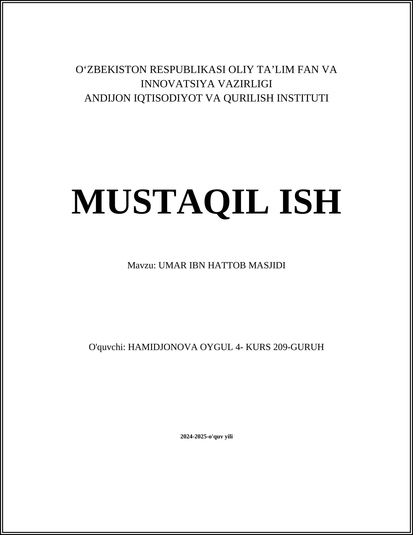 MUSTAQIL ISH Mavzu: UMAR IBN HATTOB MASJIDI