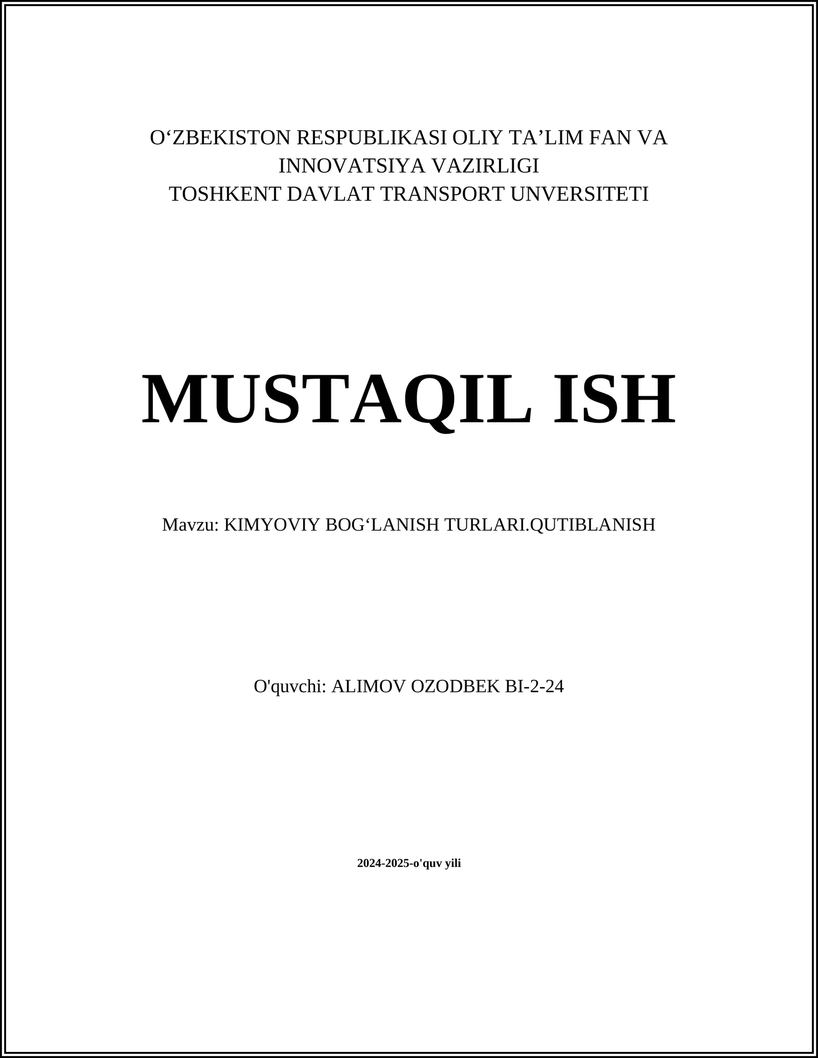 KIMYOVIY BOGʻLANISH TURLARI.QUTIBLANISH