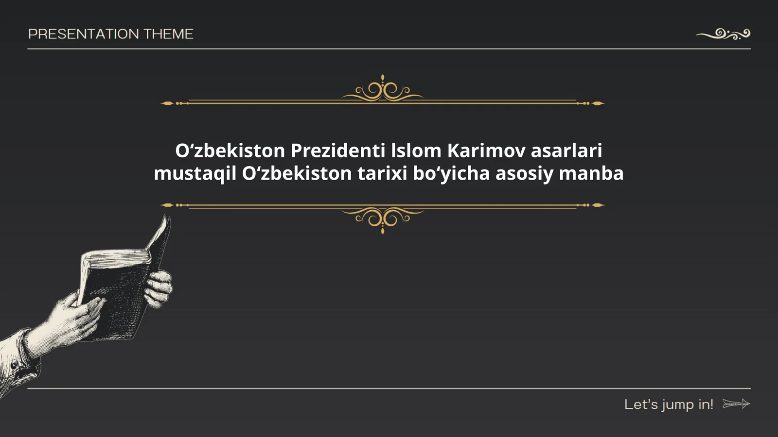 Oʻzbekiston Prezidenti lslom Karimov asarlari mustaqil Oʻzbekiston tarixi boʻyicha asosiy manba