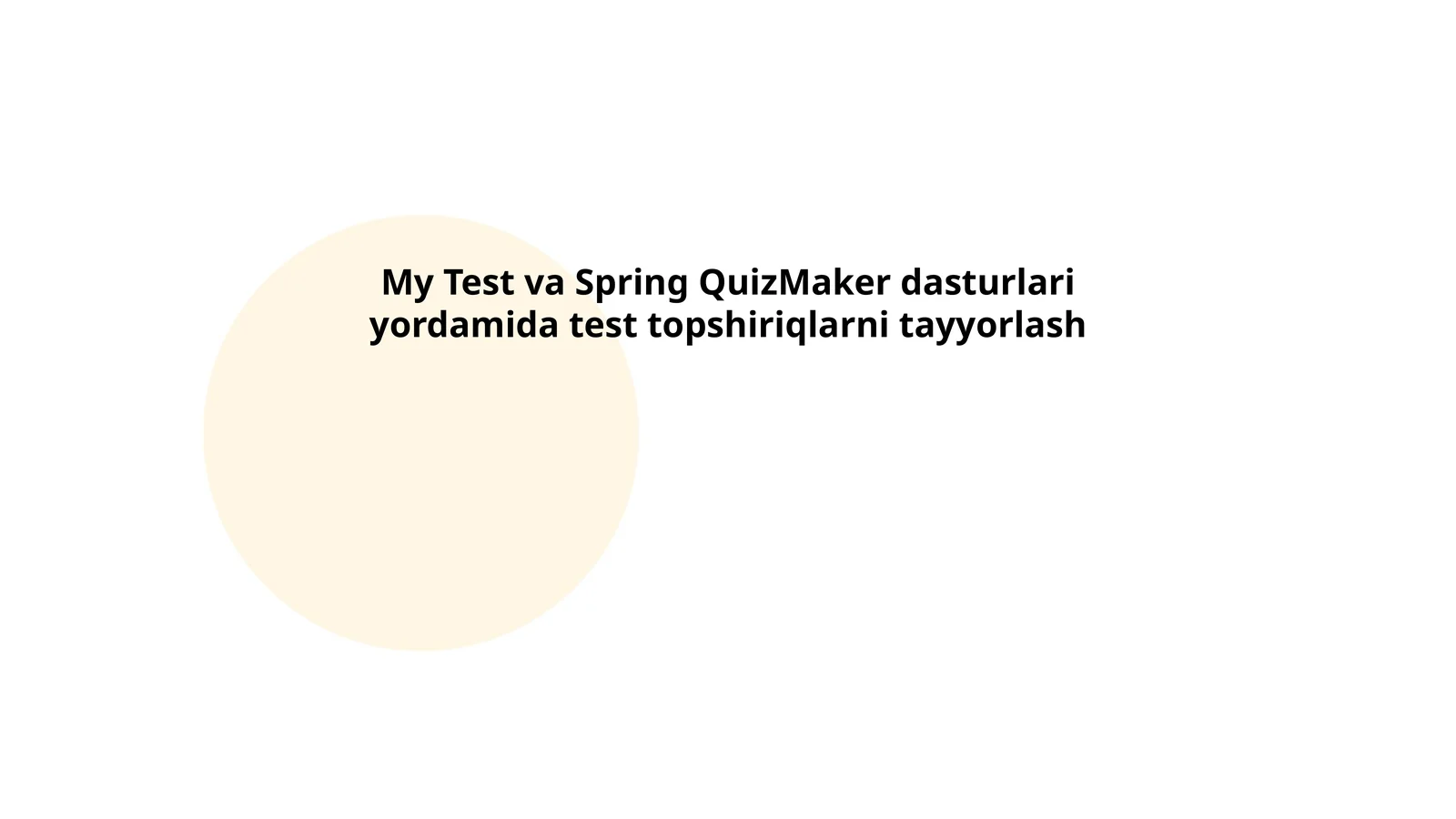 My Test va Spring QuizMaker dasturlari