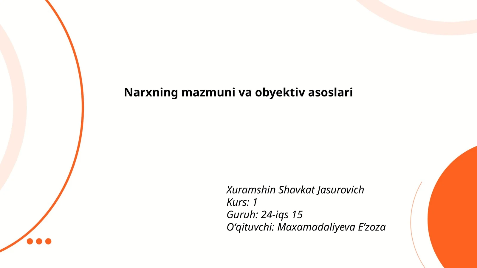 Narxning mazmuni va obyektiv asoslari