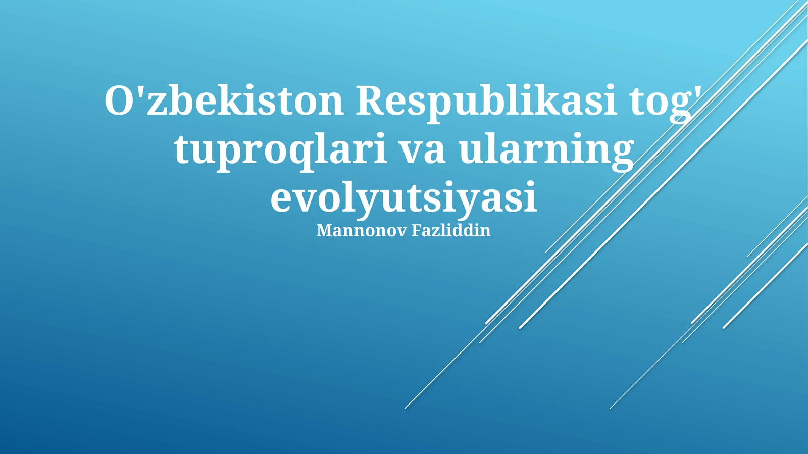 O'zbekiston Respublikasi tog' tuproqlari va ularning evolyutsiyasi