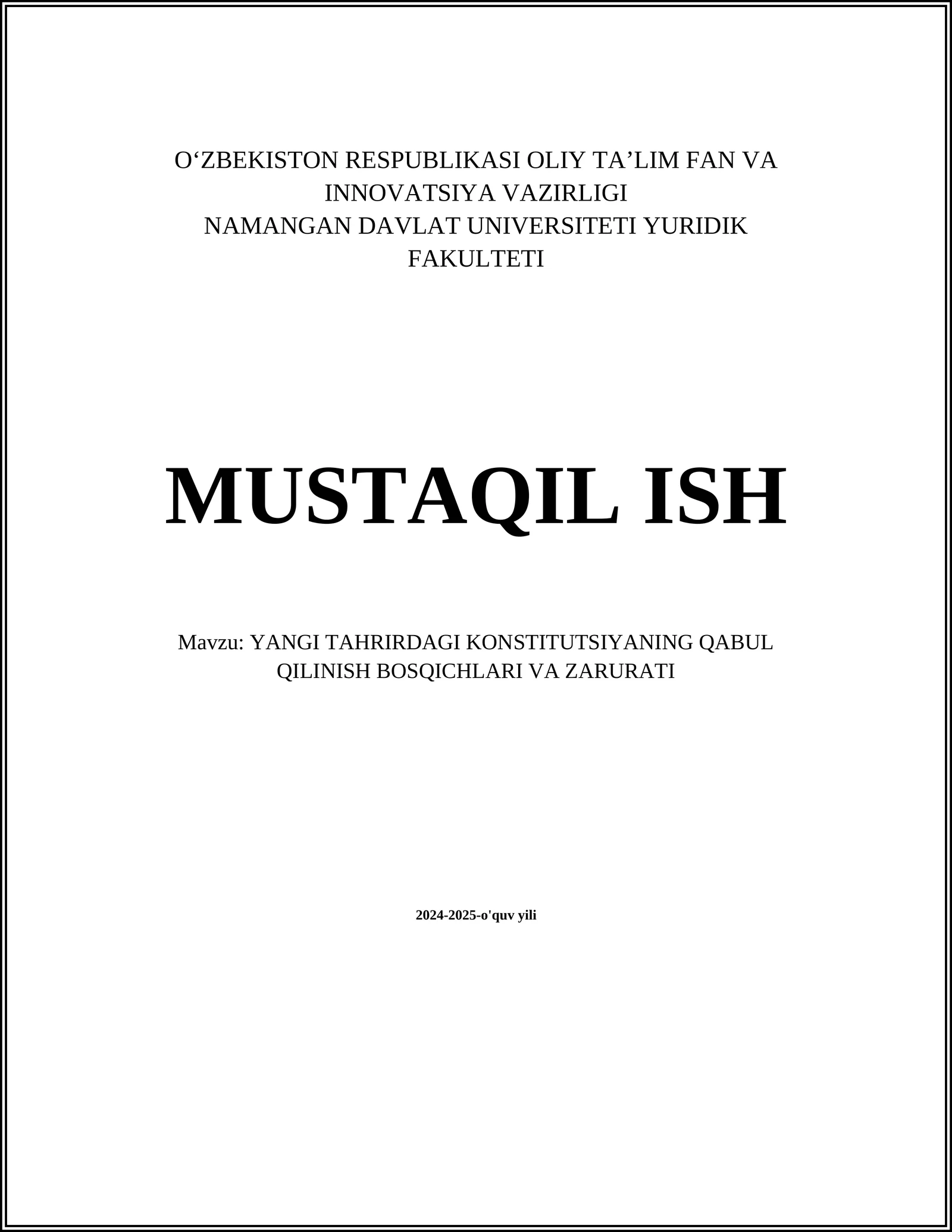 YANGI TAHRIRDAGI KONSTITUTSIYANING QABUL QILINISH BOSQICHLARI VA ZARURATI