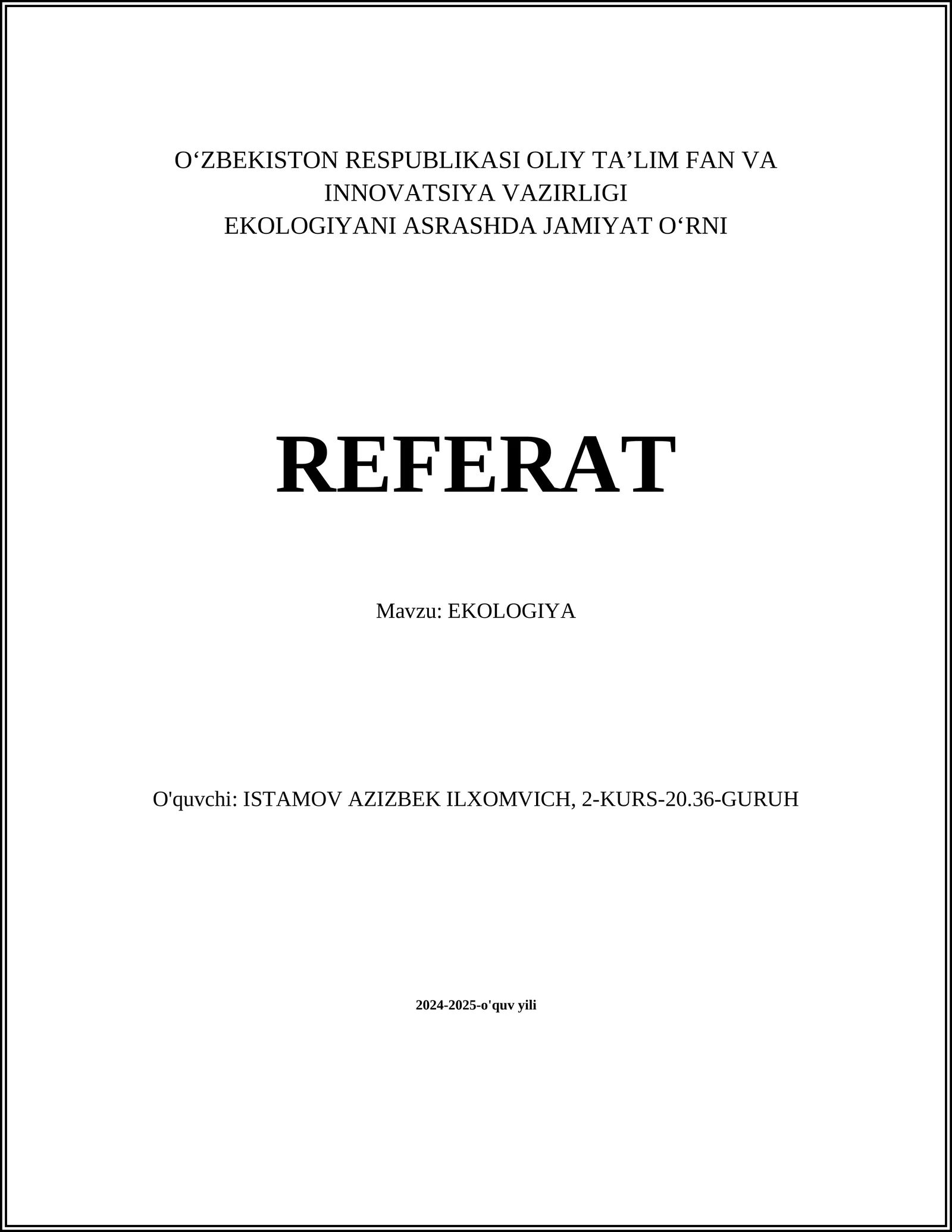 EKOLOGIYANI ASRASHDA JAMIYAT OʻRNI REFERAT