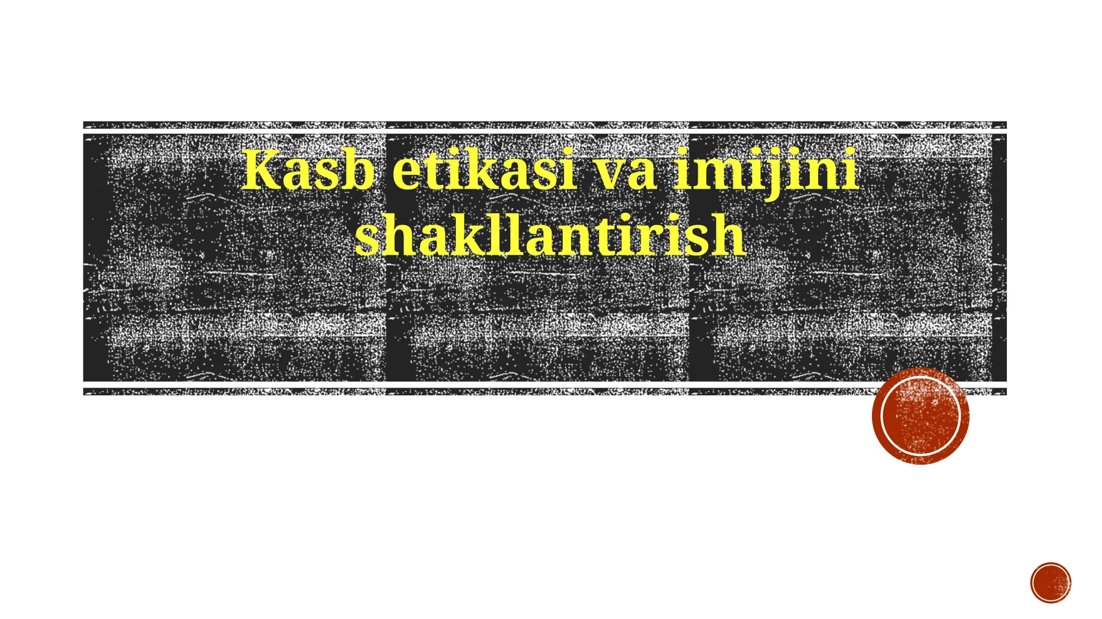 Kasbiy axloq va imidjning shakllantirilishi