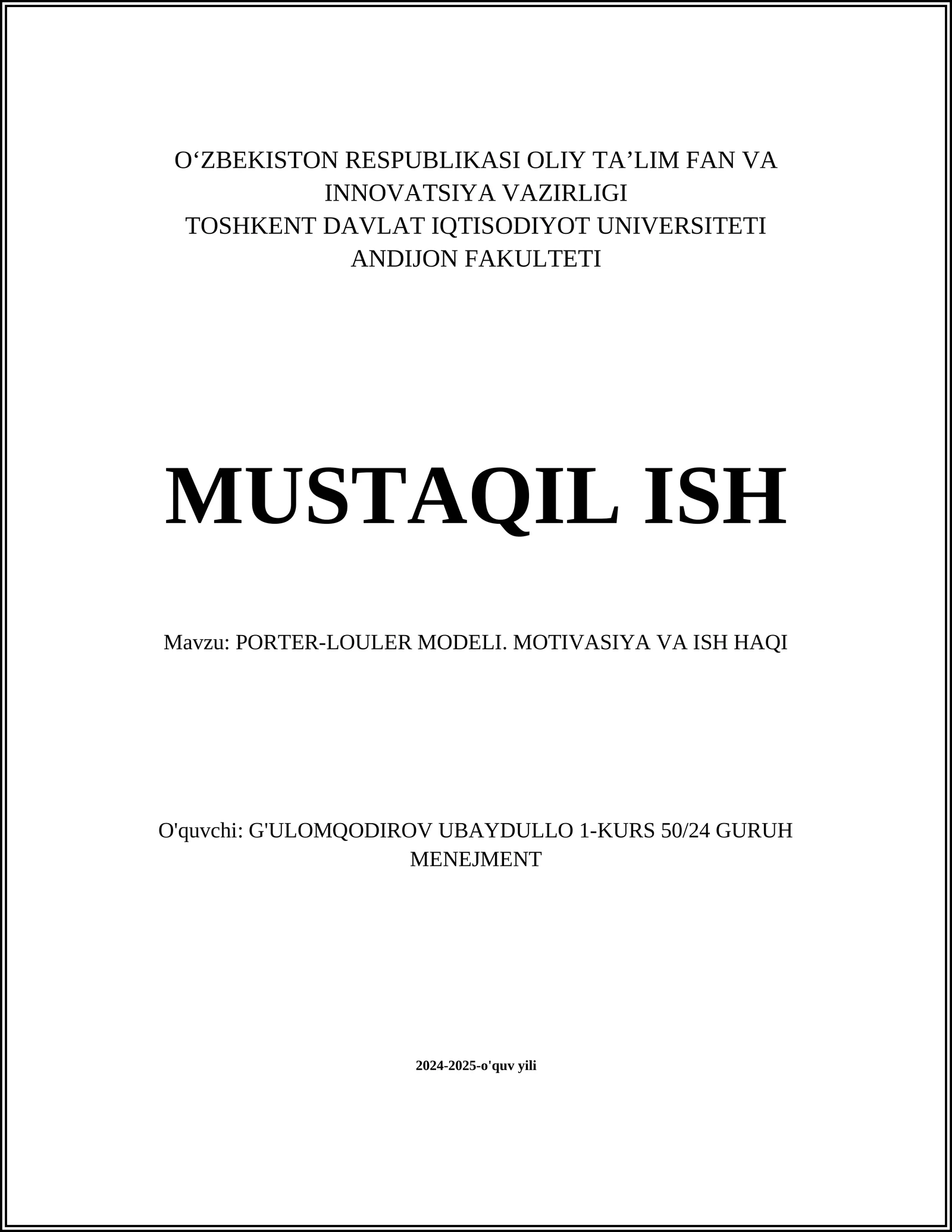 PORTER-LOULER MODELI. MOTIVASIYA VA ISH HAQI