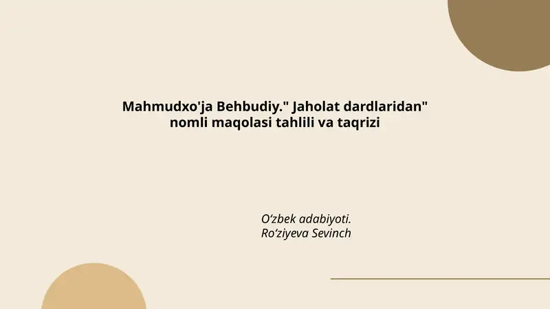 Mahmudxo'ja Behbudiy." Jaholat dardlaridan" nomli maqolasi tahlili va taqrizi