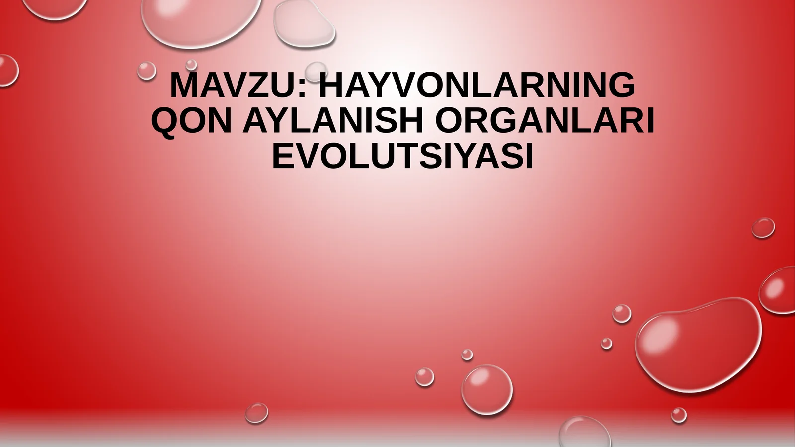 HAYVONLARNING QON AYLANISH ORGANLARI EVOLYUTSIYASI