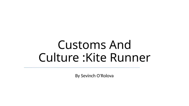 Customs And Culture:Kite Runner