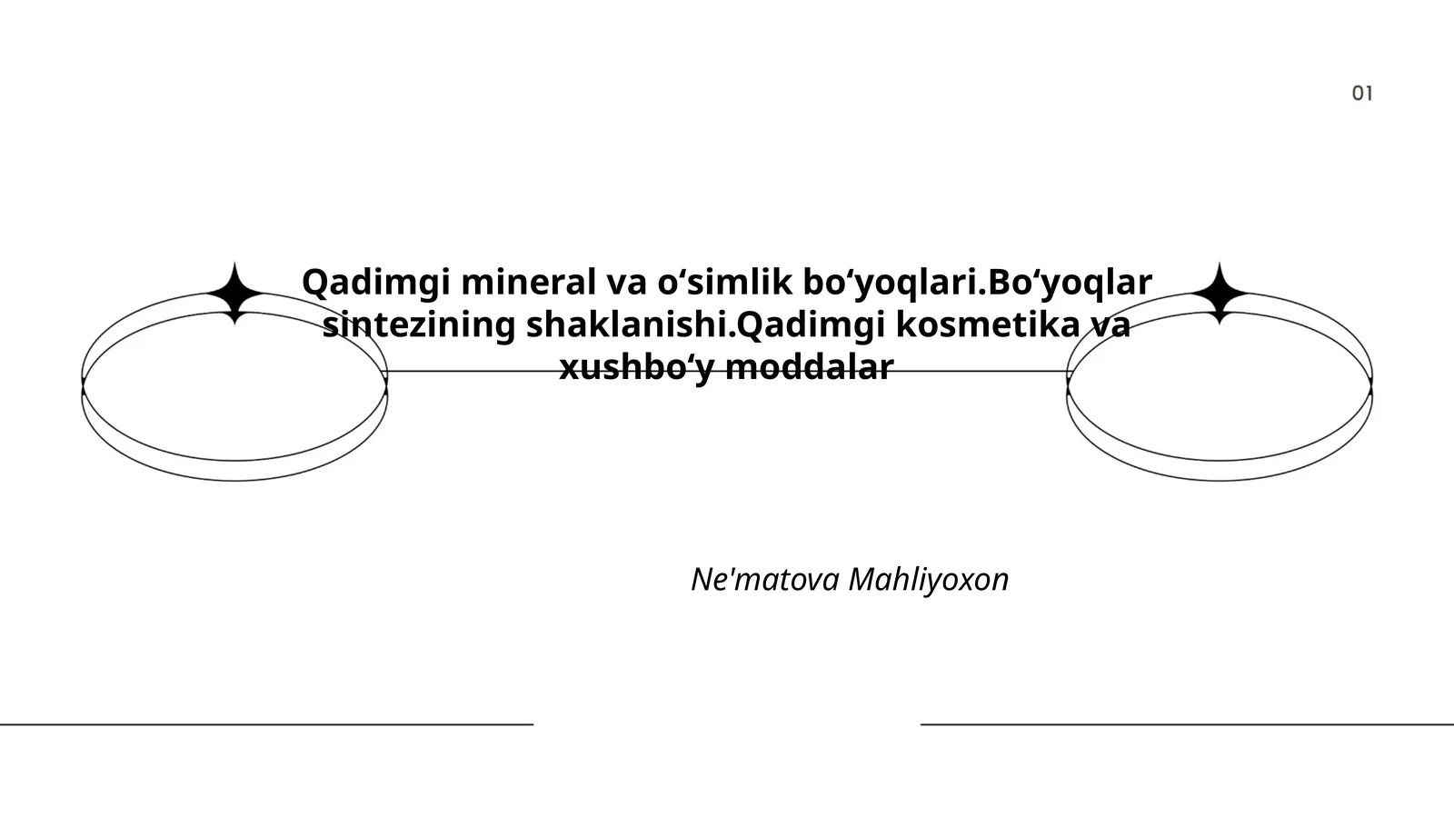 Qadimgi mineral va oʻsimlik boʻyoqlari.Boʻyoqlar sintezining shaklanishi.Qadimgi kosmetika va xushboʻy moddalar