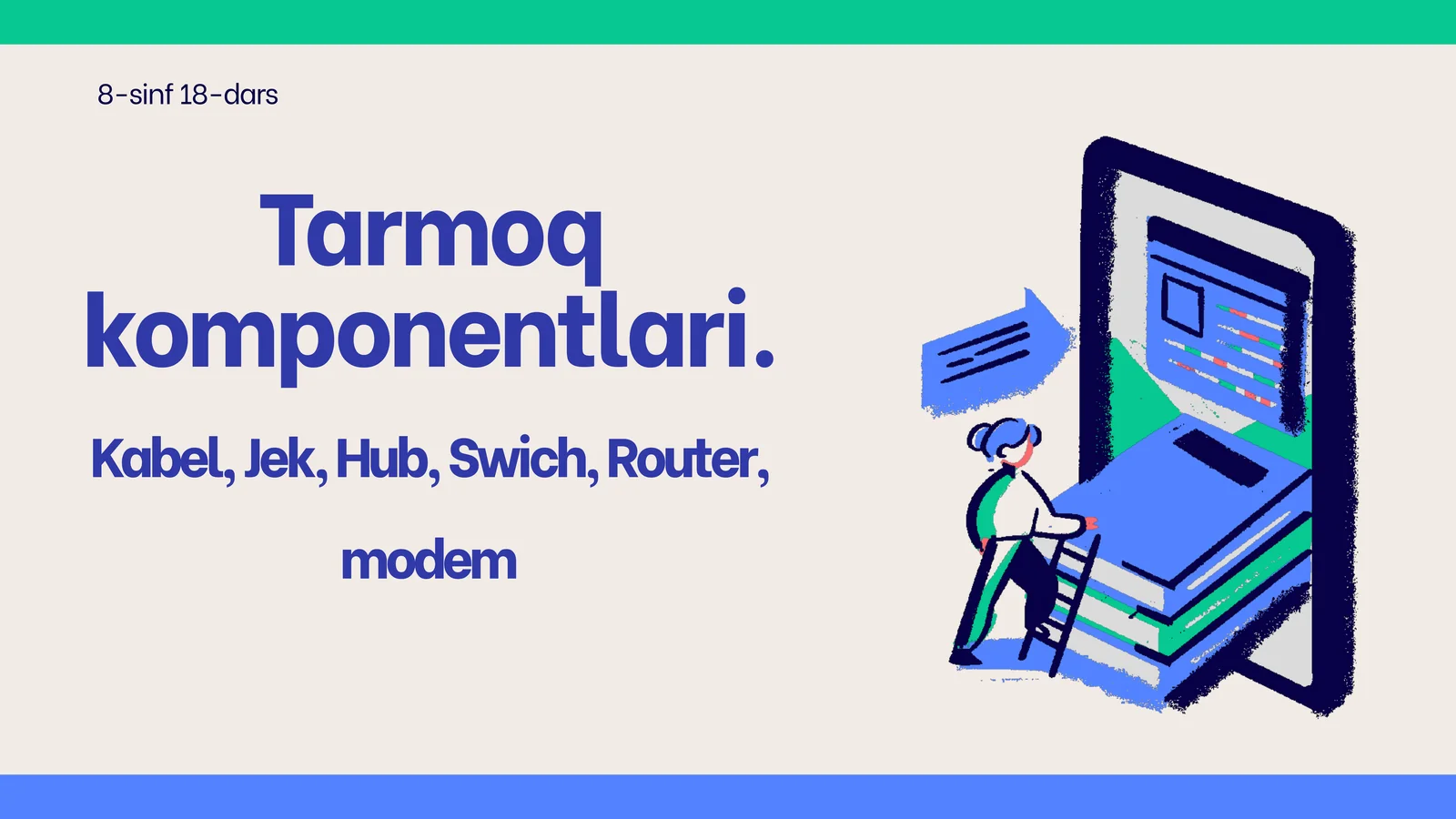 TARMOQ KOMPONENTLARI