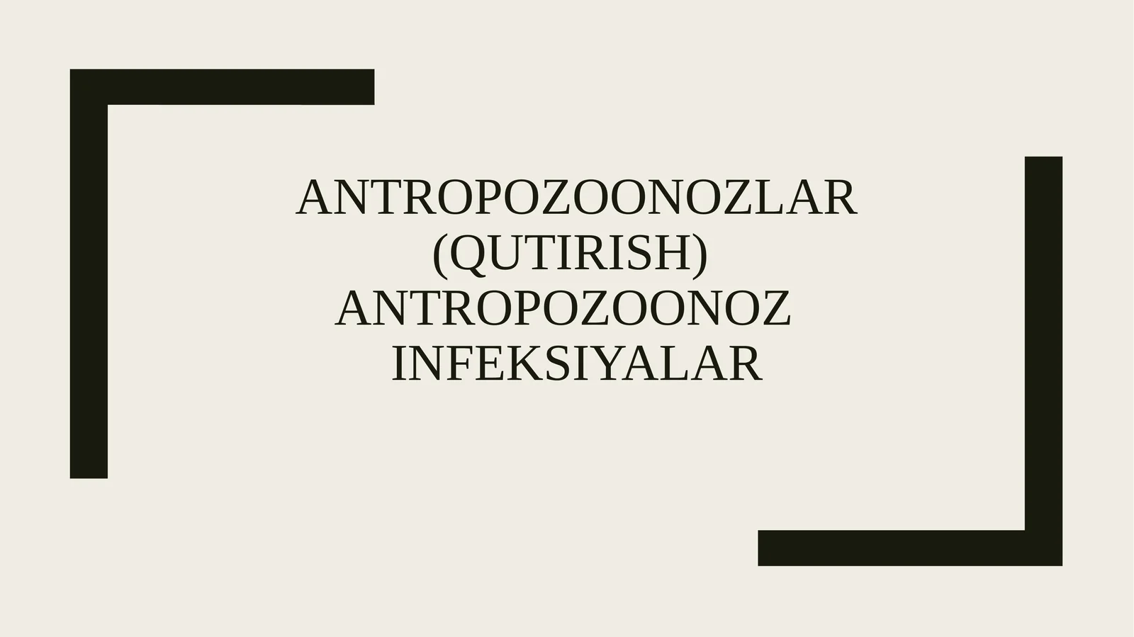 Antropozoonozlar(qutirish) antropozoonozinfeksiyalar