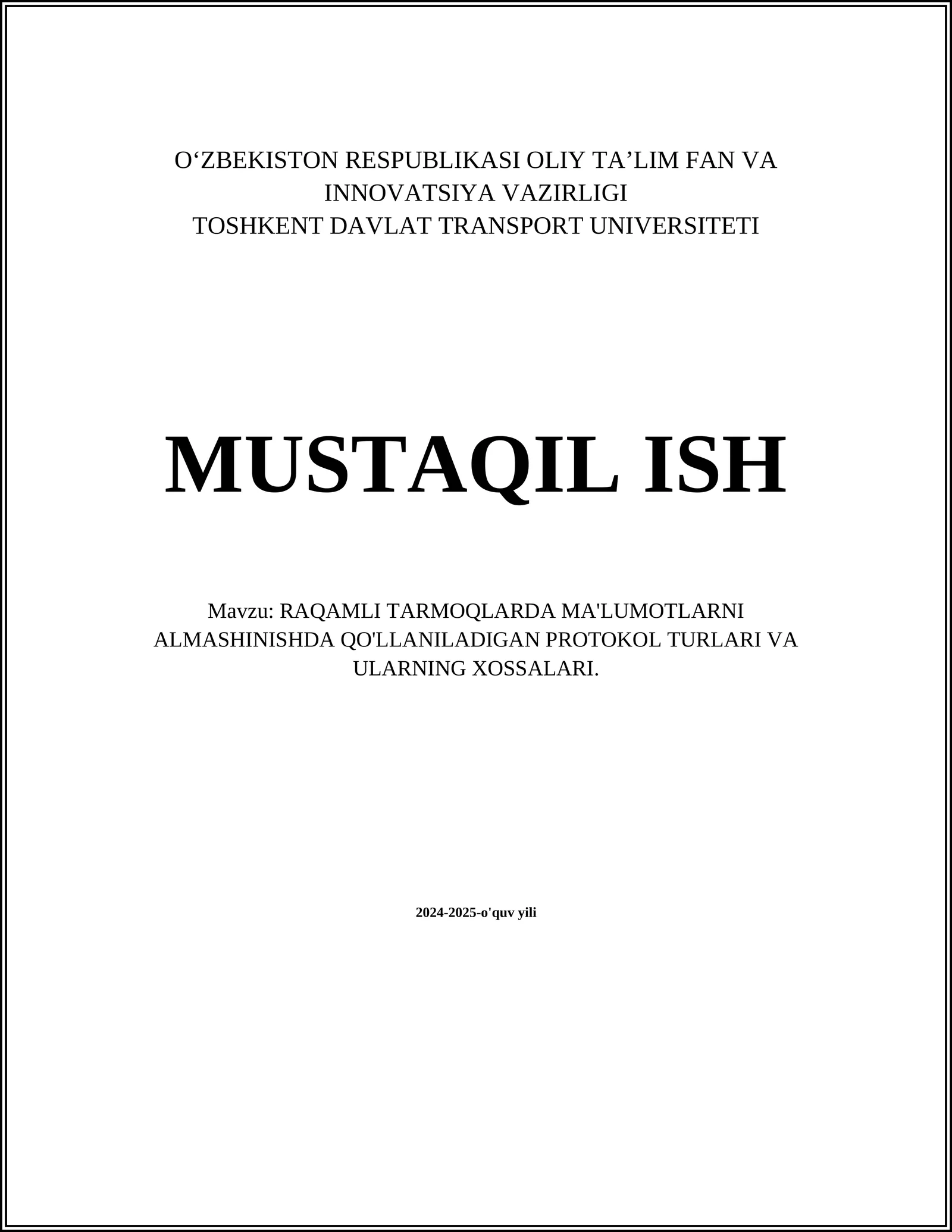 RAQAMLI TARMOQLARDA MA'LUMOTLARNI ALMASHINISHDA QO'LLANILADIGAN PROTOKOL TURLARI VA ULARNING XOSSALARI