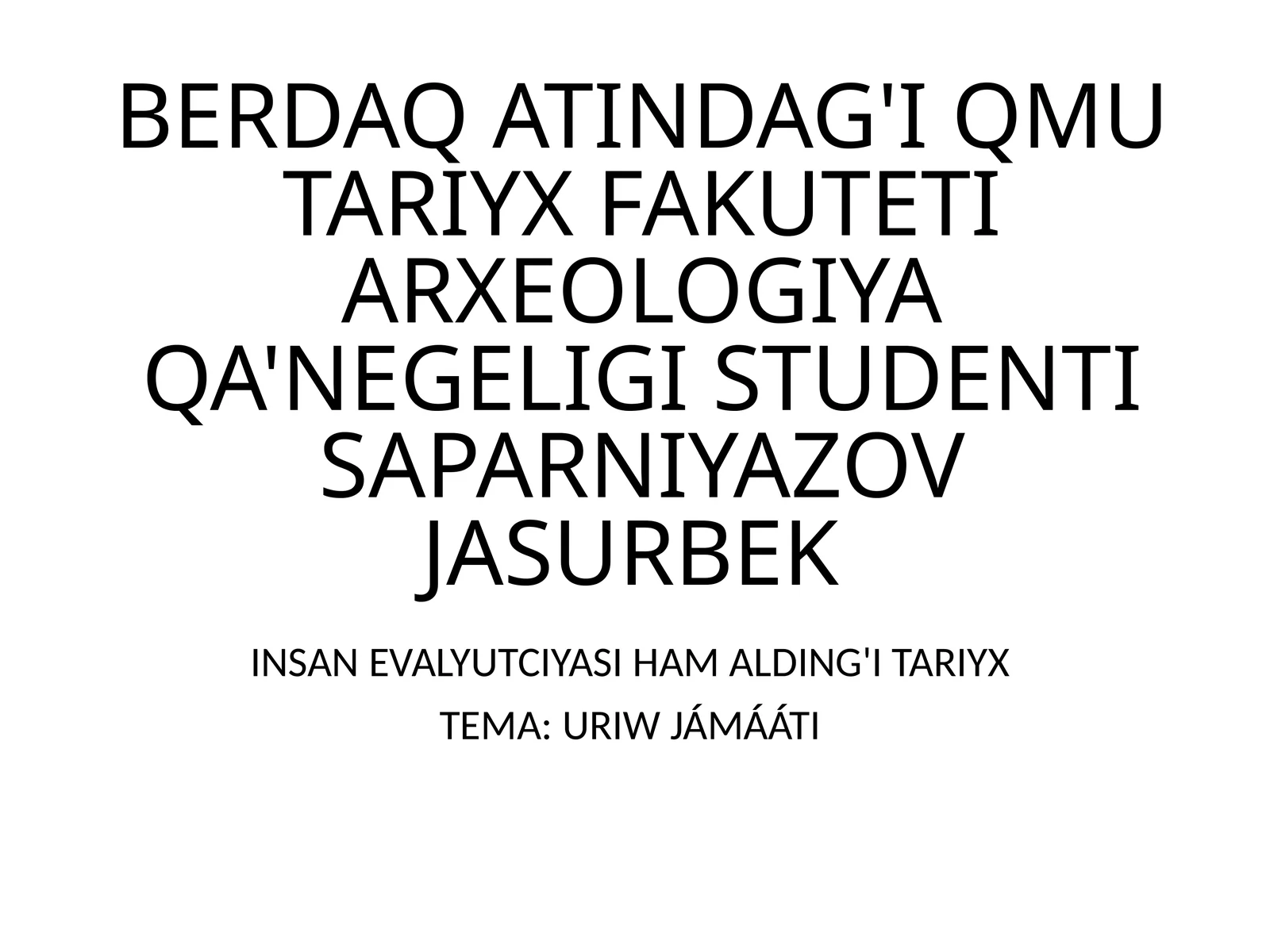 Insan Evolyutsiyasi Ham Alding'i Tariyx