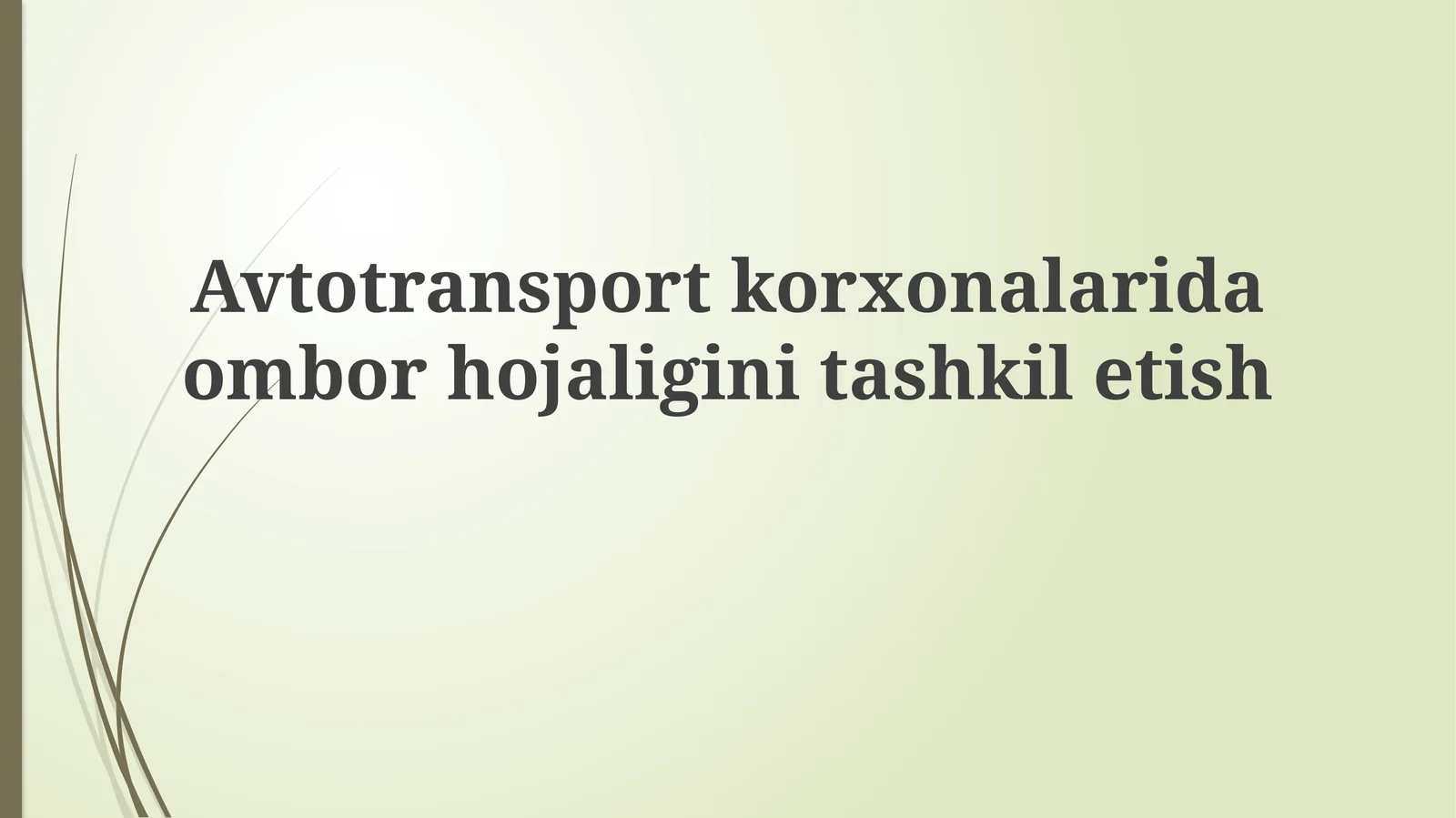 Avtomobil tashish korxonalarida ombor boshqaruvi tashkiloti