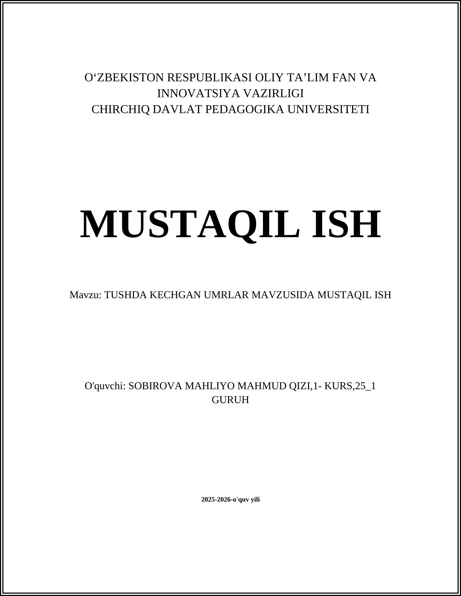 TUSHDA KECHGAN UMRLAR MAVZUSIDA MUSTAQIL ISH