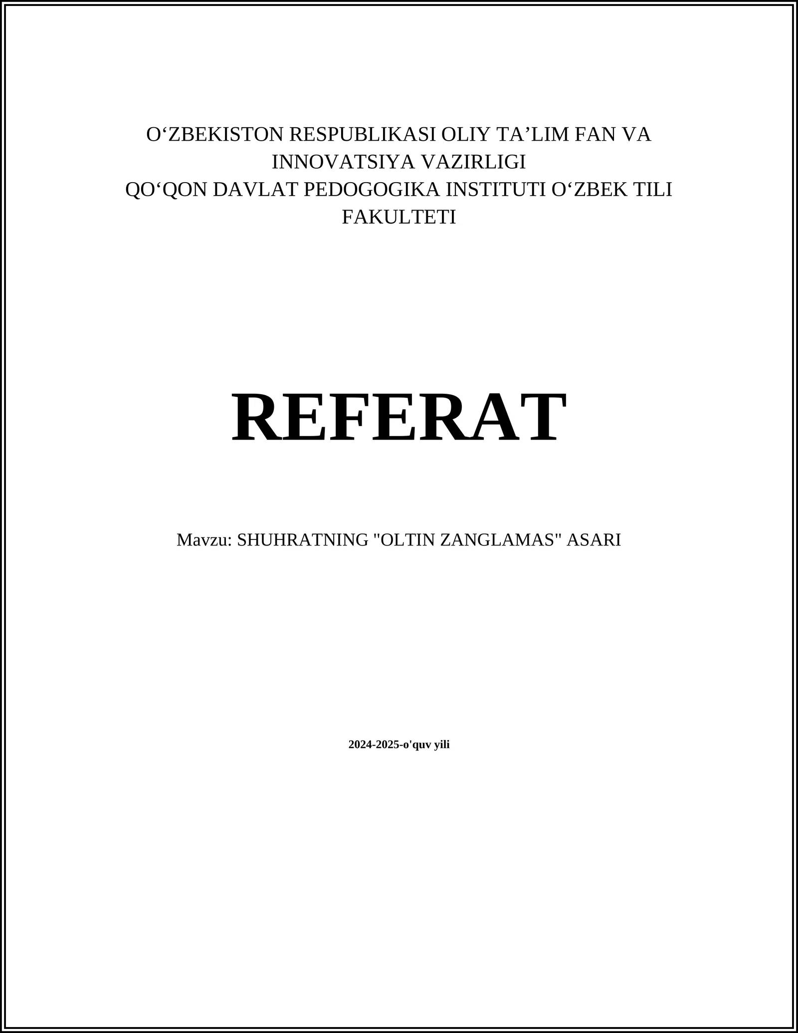 SHUHRATNING "OLTIN ZANGLAMAS" ASARI