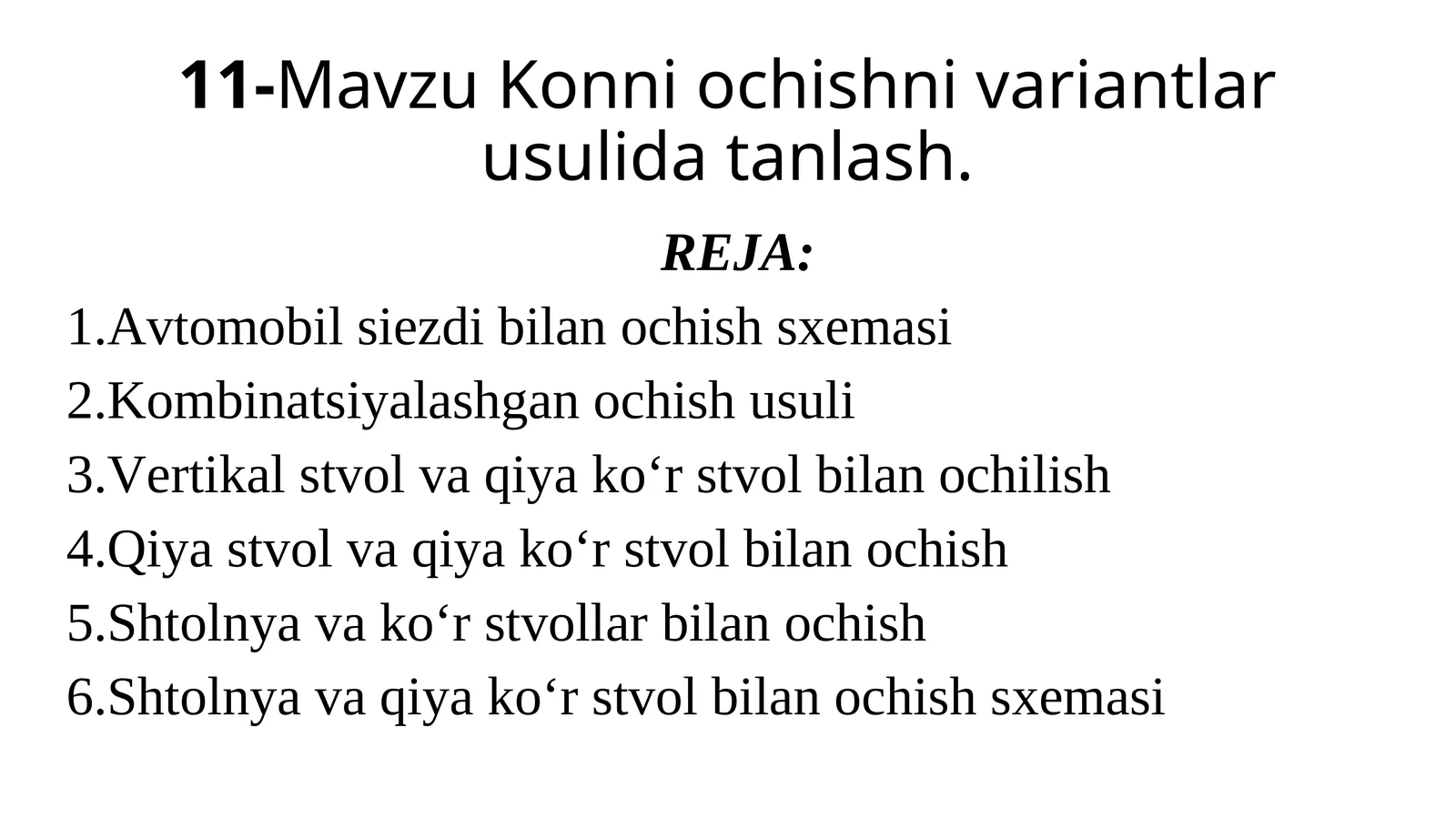 Konni ochishni variantlar usulida tanlash