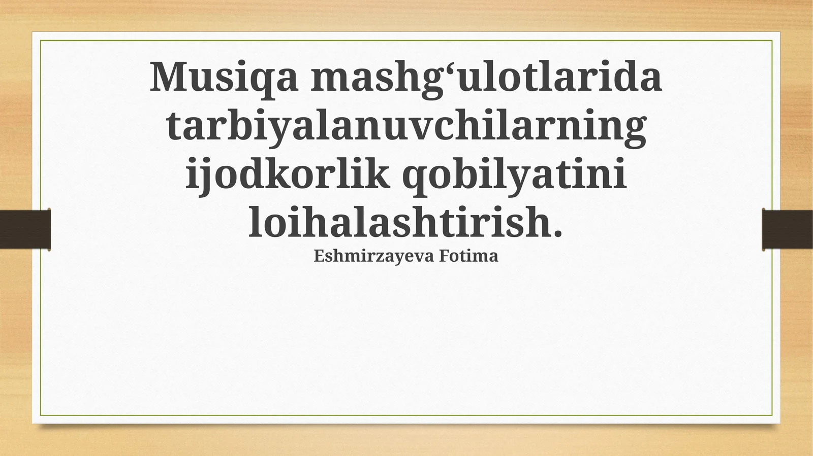 Musiqa mashg‘ulotlarida tarbiyalanuvchilarning ijodkorlik qobilyatini loihalashtirish