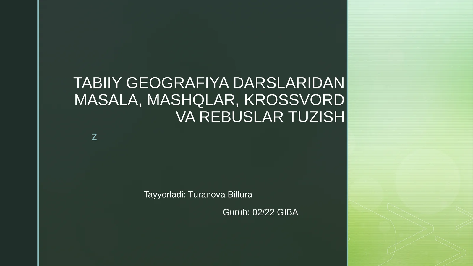 TABIIY GEOGRAFIYA DARSLARIDAN MASALA, MASHQLAR, KROSSVORD VA REBUSLAR TUZISH