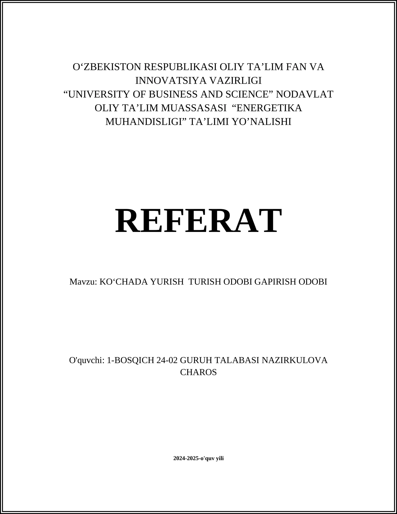 KOʻCHADA YURISH TURISH ODOBI GAPIRISH ODOBI