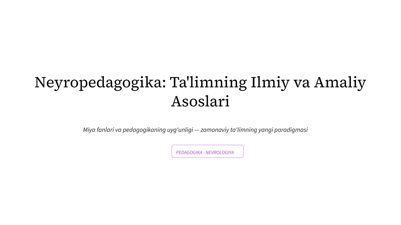 Neyropedagogika: Ta'limning Ilmiy va Amaliy Asoslari