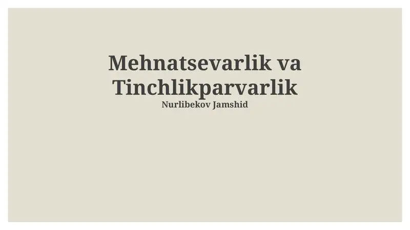 Mehnatsevarlik va Tinchliksevarlik: Ta'riflar va Bog'liqlik