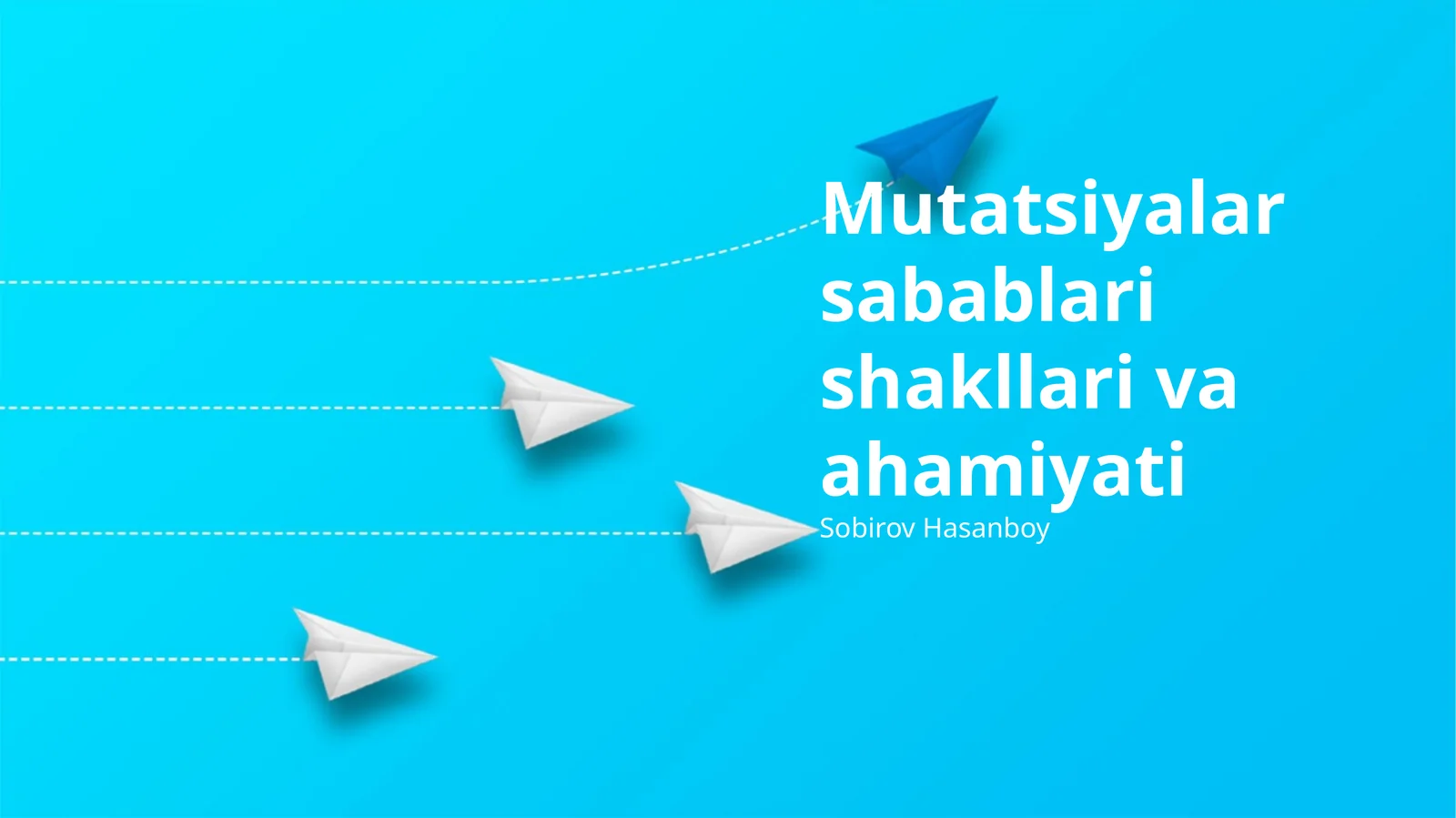 Mutatsiyalar sabablari shakllari va ahamiyati