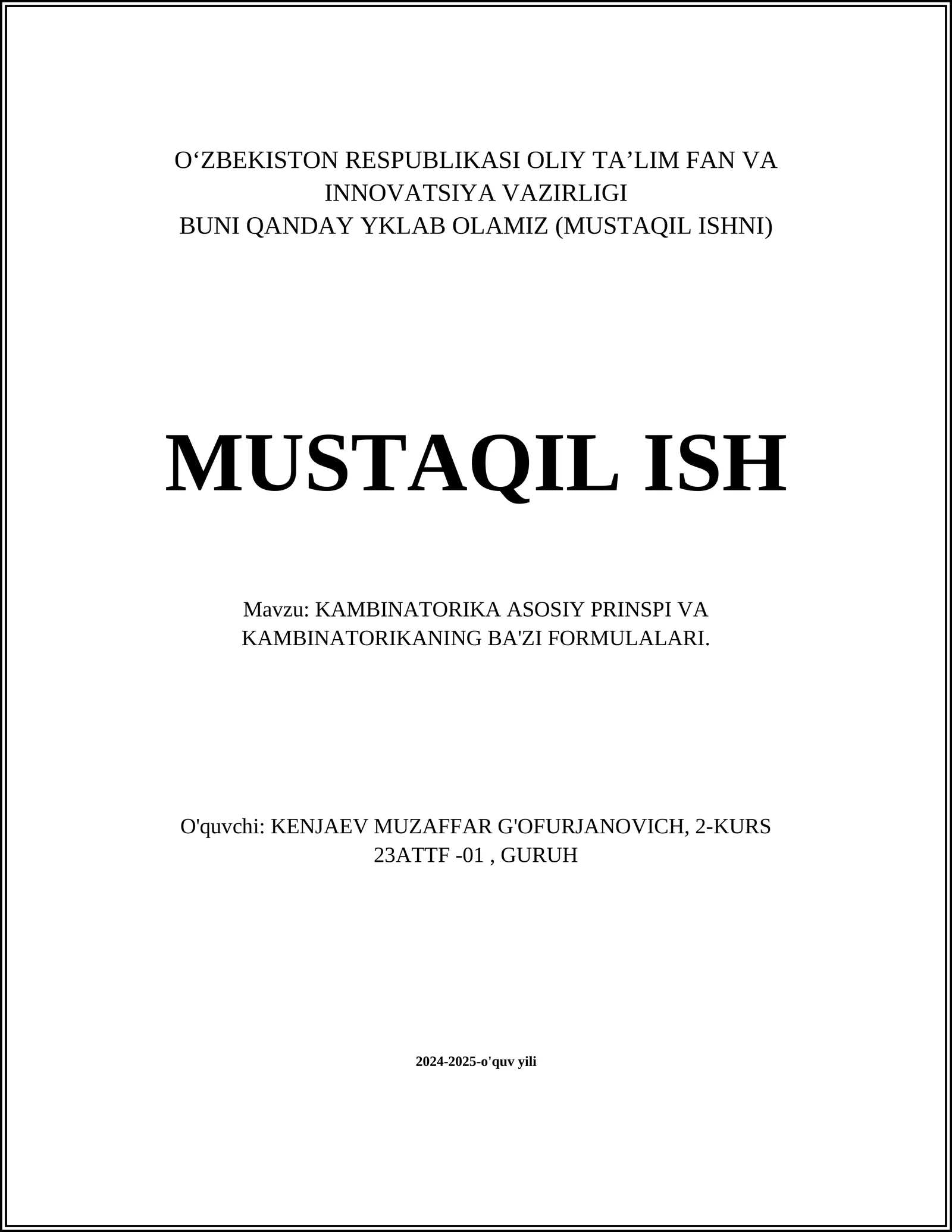 KOMBINATORIKA ASOSIY PRINSPI VA KAMBINATORIKANING BA'ZI FORMULALARI