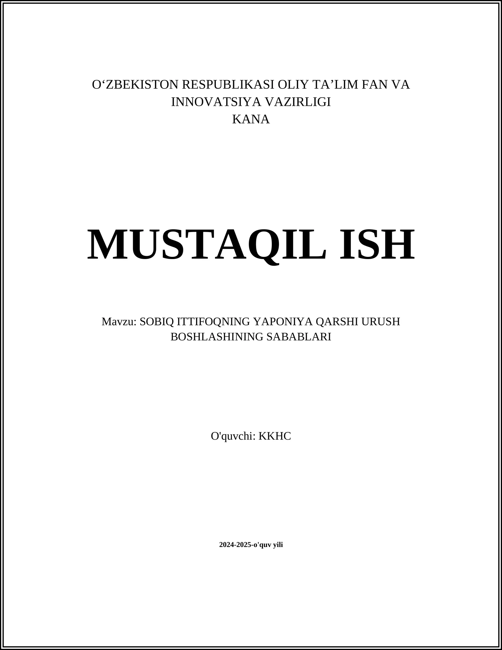 SOBIQ ITTIFOQNING YAPONIYA QARSHI URUSH BOSHLASHINING SABABLARI