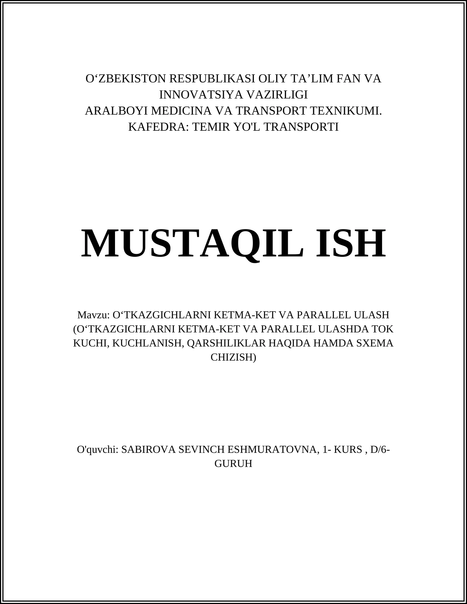 O‘TKAZGICHLARNI KETMA-KET VA PARALLEL ULASH (O‘TKAZGICHLARNI KETMA-KET VA PARALLEL ULASHDA TOK KUCHI, KUCHLANISH, QARSHILIKLAR HAQIDA HAMDA SXEMA CHIZISH)