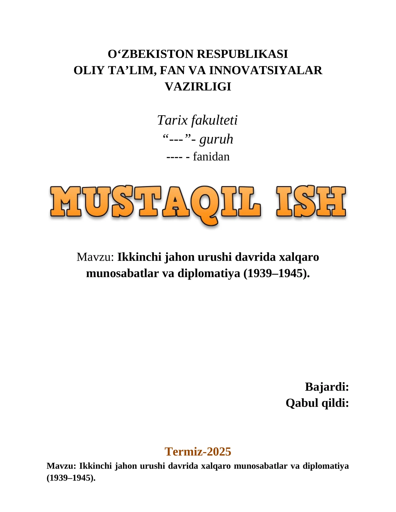 Ikkinchi jahon urushi davrida xalqaro munosabatlar va diplomatiya (1939–1945).