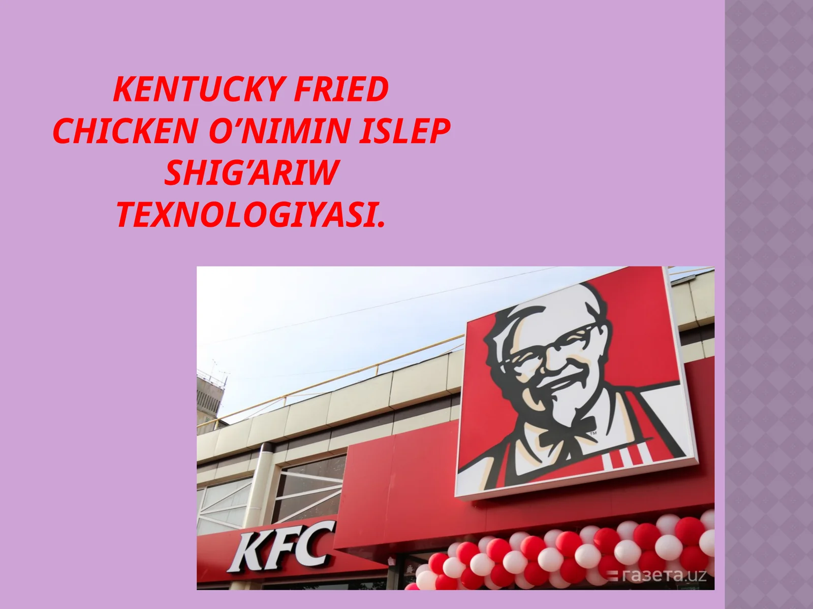 Kentucky Fried Chickeno’niminislepshig’ariwtexnologiyasi