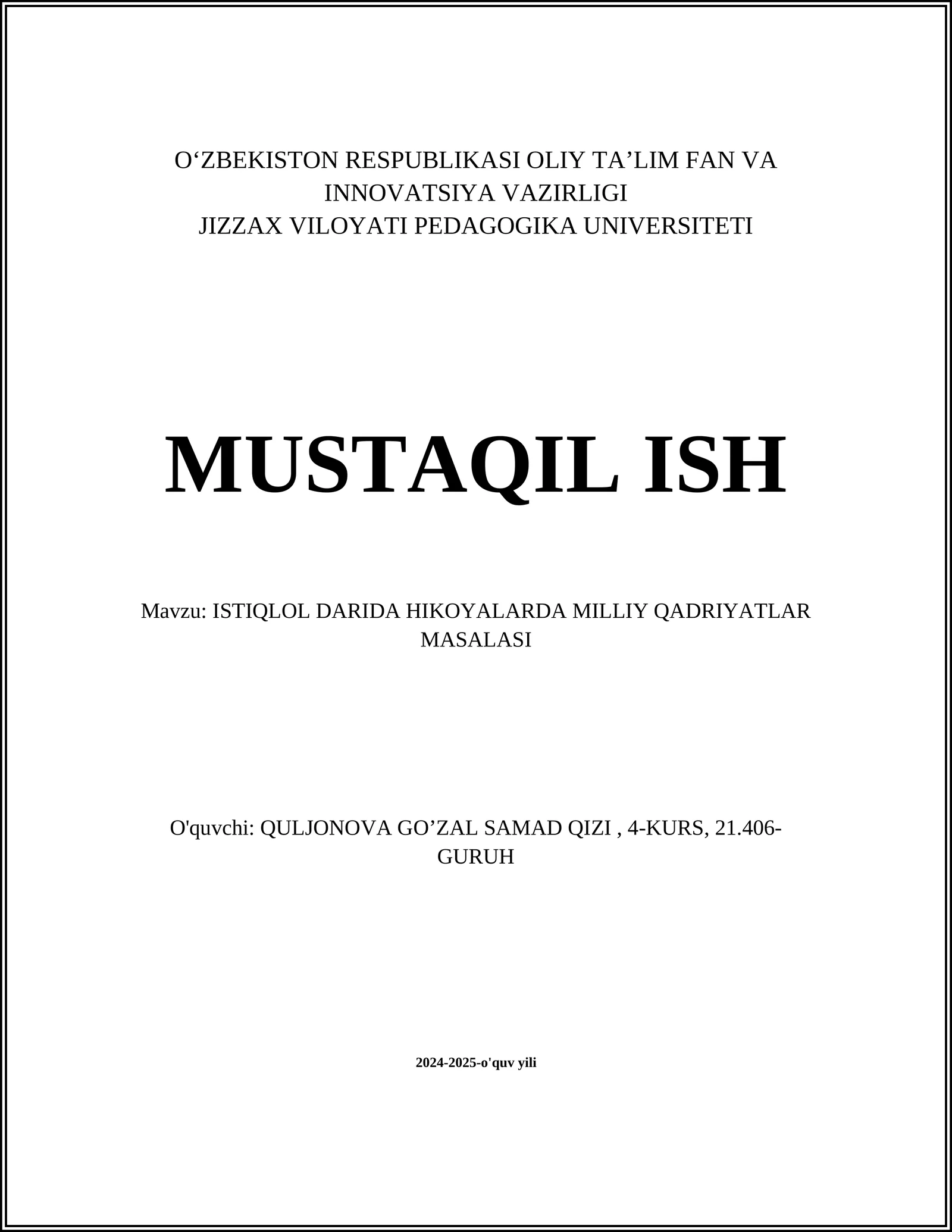 ISTIQLOL DARIDA HIKOYALARDA MILLIY QADRIYATLAR MASALASI