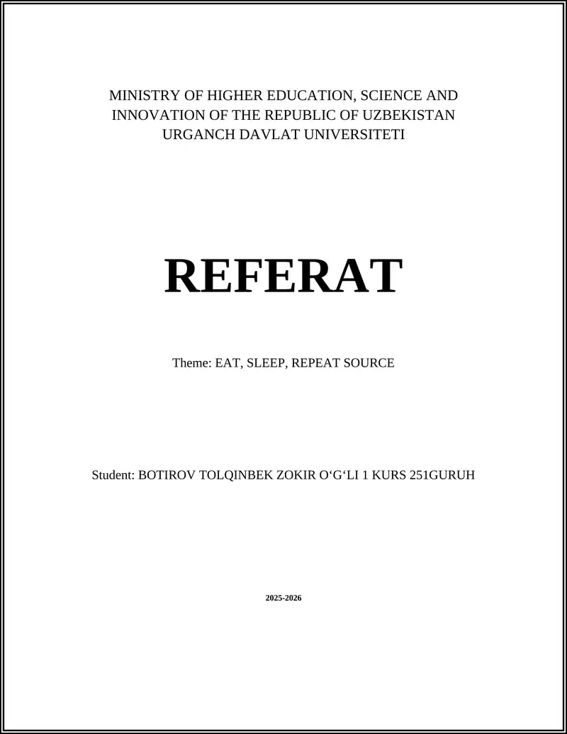 EAT, SLEEP, REPEAT SOURCE
