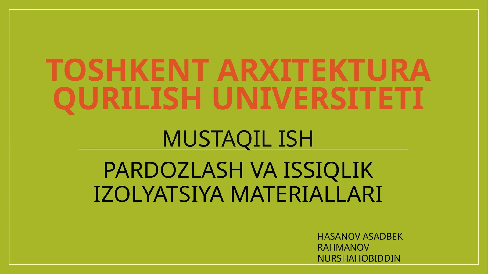 Pardozlash va issiqlik izolyatsiya materiallari