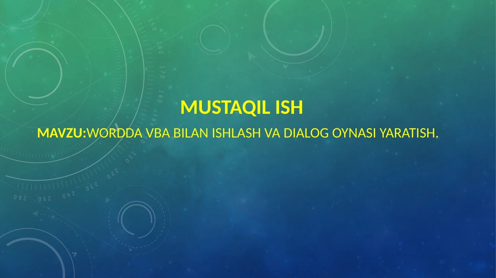 WORDDA VBA BILAN ISHLASH VA DIALOG OYNASI YARATISH