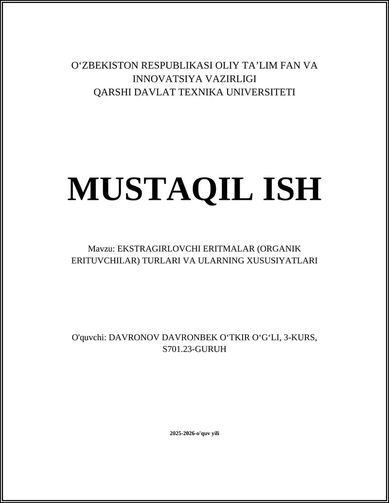 EKSTRAGIRLOVCHI ERITMALAR (ORGANIK ERITUVCHILAR) TURLARI VA ULARNING XUSUSIYATLARI